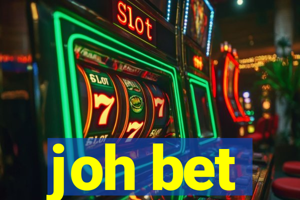 joh bet